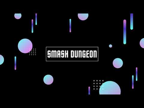 SMASH DUNGEON Live Stream