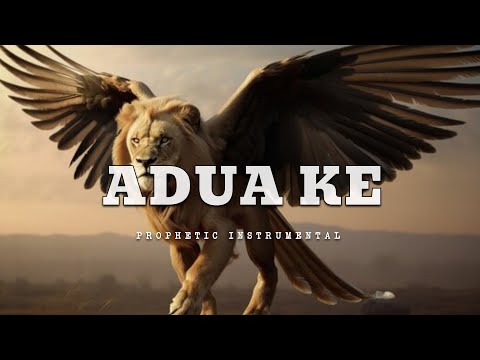 Prophetic Worship Music - ADUA KE Intercession Prayer Instrumental | LAWRENCE OYOR