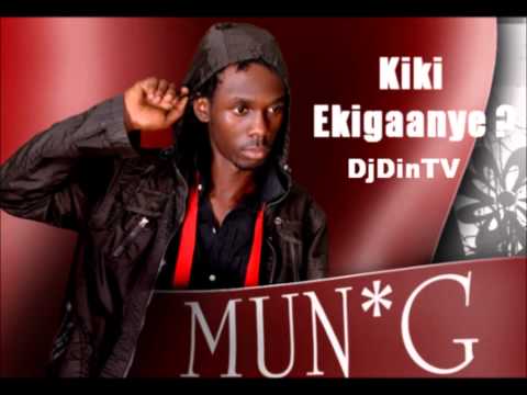 Kiki Ekiganye   MUN G New Ugandan music 2013 DeonMurray Pro