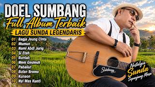 Download lagu LAGU SUNDA DOEL SUMBANG FUL ALBUM NONSTOP TANPA IKLAN #popular mp3