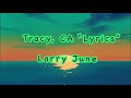 Tracy, CA [LYRICS] Larry June