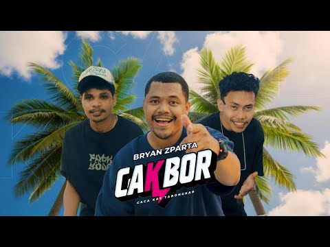 BRYAN ZPARTA - CAKBOR (Caca Kas Tabongkar) (OFFICIAL MV)