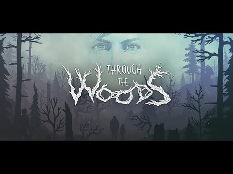 Through the Woods-Full Game Walkthrough-Gameplay No Commentary