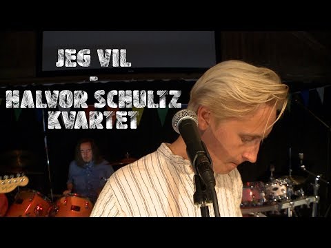 Jeg Vil - Halvor Schultz Kvartett