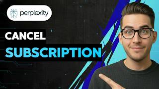 How to Cancel Perplexity Subscription [2026 Full Guide]