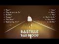 Bastille Bad Blood LIVE In Album Order Complete
