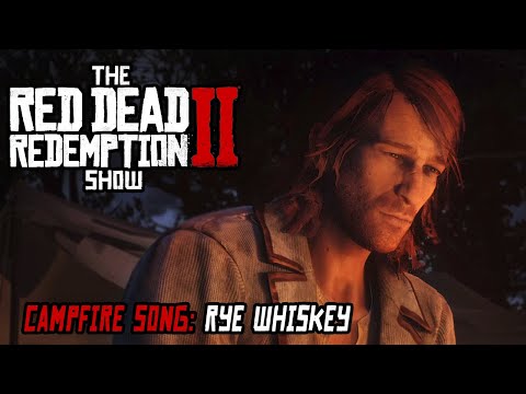 Rye Whiskey - Campfire Song (Cinematic) #therdr2show #rdr2