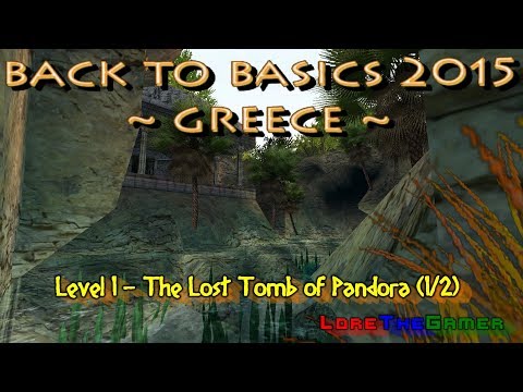 01 - TRLE - Back To Basics 2015 - Greece - The Lost Tomb of Pandora (1/2)