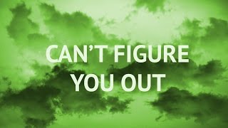 Gabriel & Michael - Can't Figure You Out