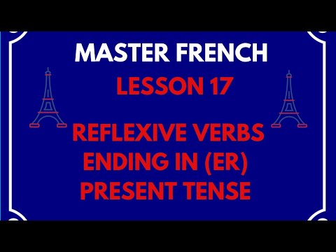 FRENCH LESSON 17 : REFLEXIVE VERBS PRESENT TENSE