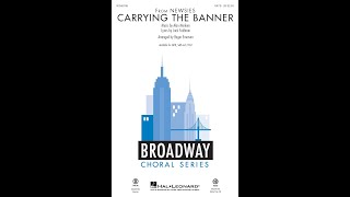 Carrying the Banner (from Newsies The Musical) (SATB Choir) - Arranged by Roger Emerson