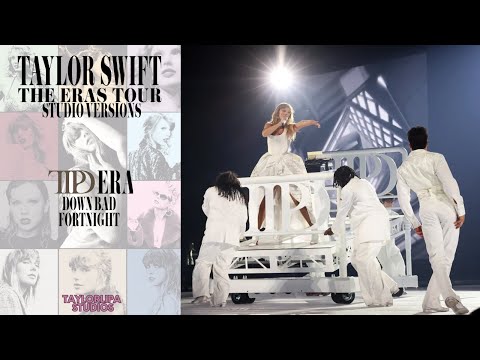 Taylor Swift - Down Bad / Fortnight - (Eras Tour Studio Version)