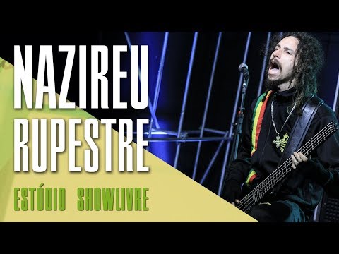 "Cultivo sensimila" - Nazireu Rupestre no Estúdio Showlivre 2018