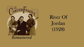 The Carter Family - River Of Jordan (1928)