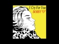 Bobby O - I Cry For You 