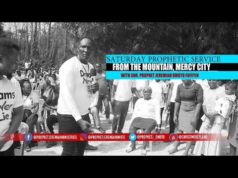 SATURDAY PROPHETIC SERVICE (24TH SEPT. 2022) LIVE WITH SNR. PROPHET JEREMIAH OMOTO FUFEYIN