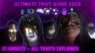 [ 21 GHOSTS ] ULTIMATE TRAIT GUIDE 2026 | Blair Roblox