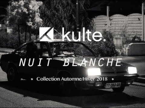Kulte  NUIT BLANCHE / Hiver 2018