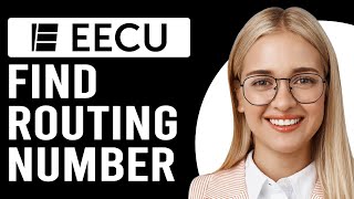 How To Find Routing Number EECU App (What Is EECU's Routing Number)