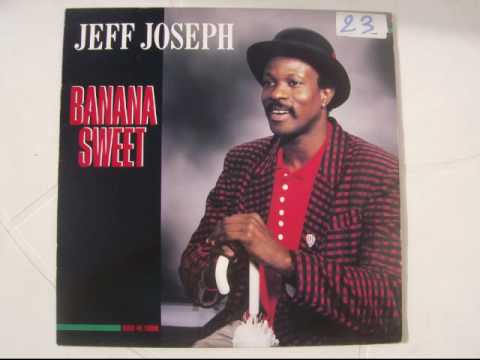 jeff joseph banana sweet