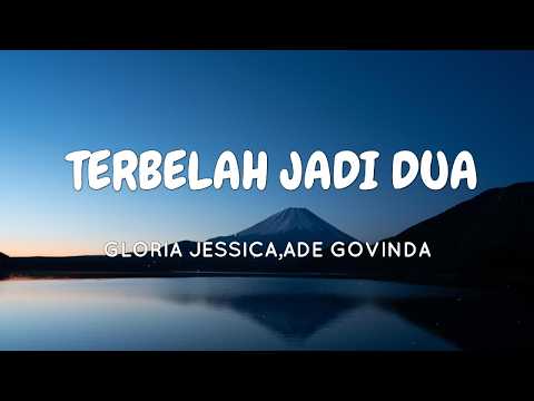 Terbelah Jadi Dua - Gloria Jessica & Ade Govinda (Lirik Lagu) #fyp #music
