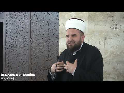 VJERA JE SAVJET - hfz. Adnan ef. Dupljak