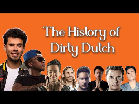 Full Documentary: The History Of Dirty Dutch