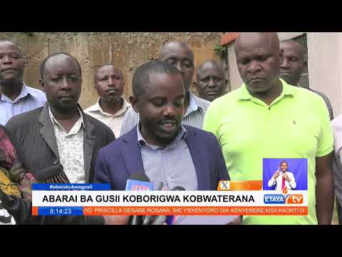 Abarai ba Gusii koborigwa gocha amo na Kobwaterana