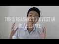 Top 5 Reasons to Invest In Real Estate - YouTube