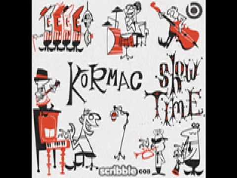 Kormac - Show Time (Single Mix) [Scribble Records]