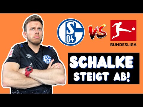 Schalke muss aus der Bundesliga absteigen...