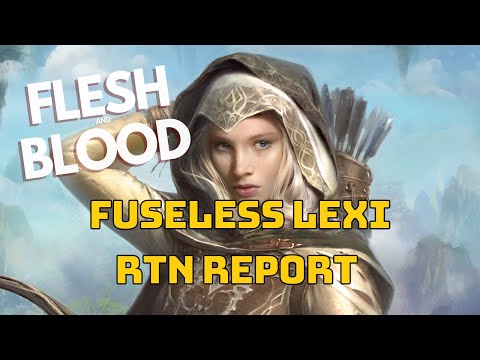 Flesh & Blood TCG: RTN LEXI CC DECK TECH + REPORT