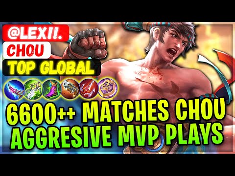 6600++ Matches Chou, Aggresive MVP Plays [ Top Global Chou ] @lEX!!. - Mobile Legends Gameplay Build