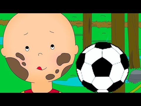 Caillou's Football game | Caillou soccer | Football cartoon | Full Episode | Cartoon movie 2018