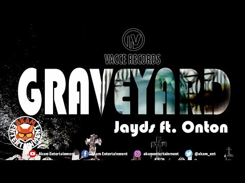 Jayds Ft. Onton - Graveyard - September 2019