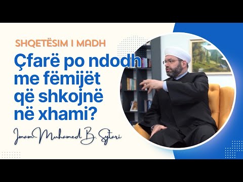 Çfarë po ndodh me fëmijët që shkojnë në xhami?