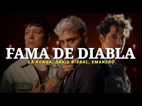 La Konga, David Bisbal, Emanero - FAMA DE DIABLA || LETRA