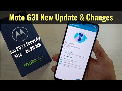 Moto G31 New Update & Changes - January 2022 Android Security Patch