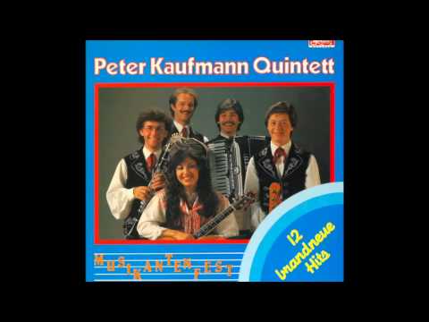 Peter Kaufmann Quintett & Musikantenfest