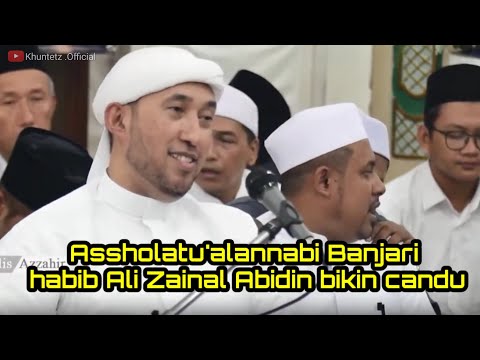 Assholatu'alannabi Banjari habib Ali Zainal Abidin bikin candu ||@MajelisAzZahir