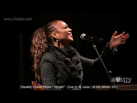 James Ross @ Chante Moore - "Alright" - www.Jross-tv.com (St. Louis)