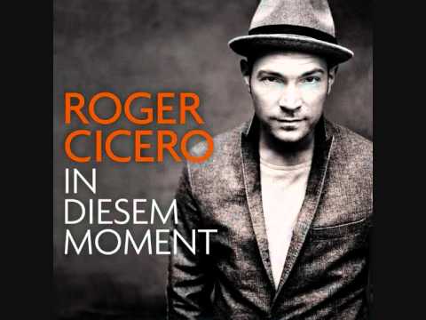 In diesem Moment - Roger Cicero + Lyrics