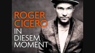 In diesem Moment - Roger Cicero + Lyrics