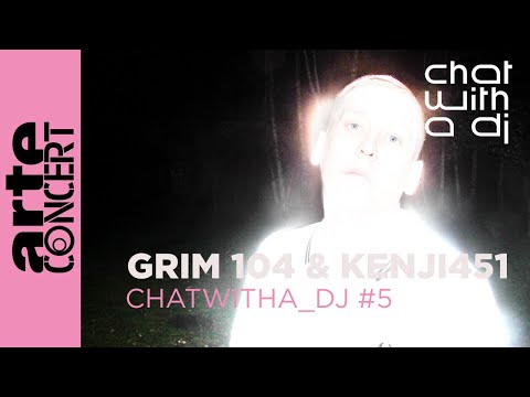 Grim 104 & Kenji451 bei Chat with a DJ - ARTE Concert