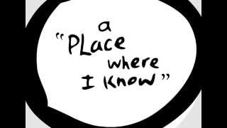 a place where i know
