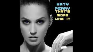 That&#39;s More Like It- Katy Perry - AUDIO