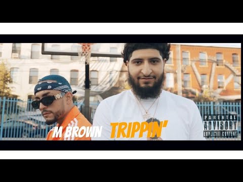 M Brown Trippin'