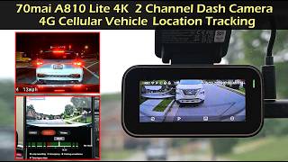 GREAT DASHCAM! 70mai A810 Lite 4K Dashcam + 4G Vehicle Location Tracking