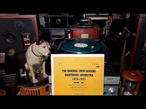 Yes, Sir! That's My Baby. Coon-Sanders Original Nighthawk Orchestra. Recorded 1925 on Victor 78rpm