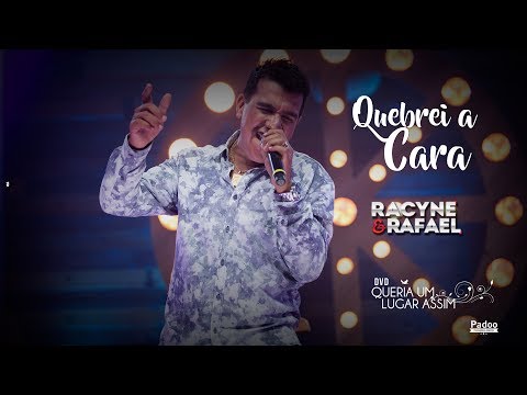 Racyne & Rafael - Quebrei a Cara (Vídeo Oficial)